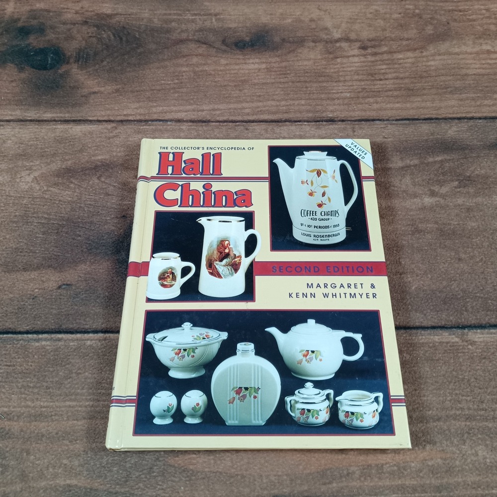 Collectors Encyclopedia Hall China Second Edition by Margaret and Kenn Whitmyer